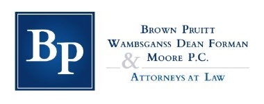 Brown Pruitt Wambsganss Dean Forman & Moore P.C. Attorneys at Law